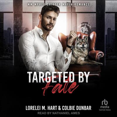 Targeted by Fate by Lorelei M. Hart audiobook