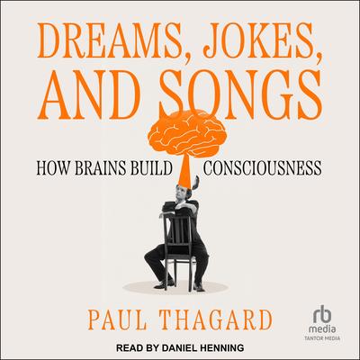 Dreams, Jokes, and Songs by Paul Thagard audiobook