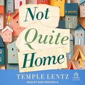 Not Quite Home by  Temple Lentz audiobook