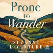 Prone to Wander by  Suzanne LaVenture audiobook