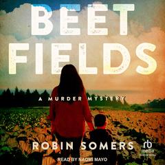 Beet Fields by Robin Somers audiobook