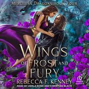 Wings of Frost and Fury by  Rebecca F. Kenney audiobook