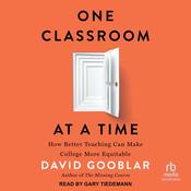 One Classroom at a Time by  David Gooblar audiobook