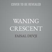 Waning Crescent by  Faisal Devji audiobook