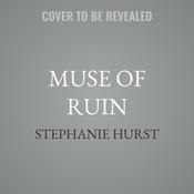 Muse of Ruin by  Stephanie Hurst audiobook