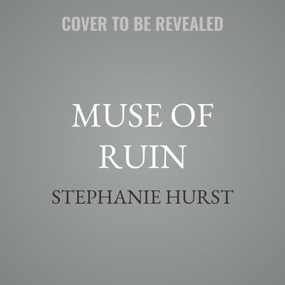 Muse of Ruin by Stephanie Hurst audiobook