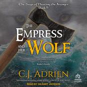 The Empress and Her Wolf by  C.J. Adrien audiobook