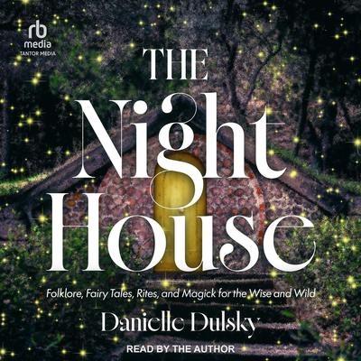 The Night House by Danielle Dulsky audiobook