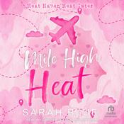 Mile High Heat by  Sarah Blue audiobook