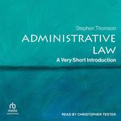 Administrative Law by  Stephen Thomson audiobook