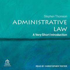 Administrative Law by Stephen Thomson audiobook