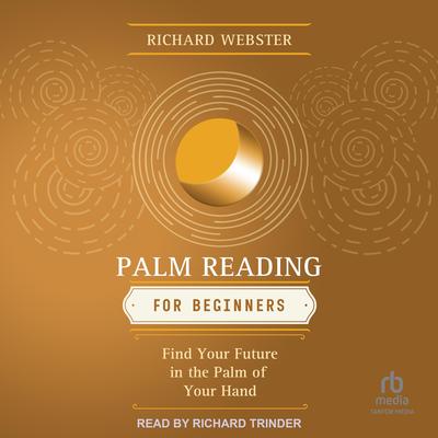 Palm Reading for Beginners by Richard Webster audiobook