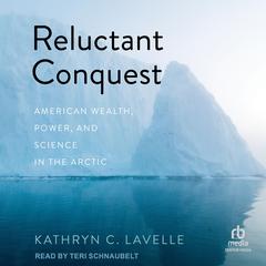 Reluctant Conquest by Kathryn C. Lavelle audiobook