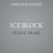 Ice Block by  Ellie K. Drake audiobook