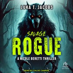 Savage Rogue by Luka T. Jacobs audiobook