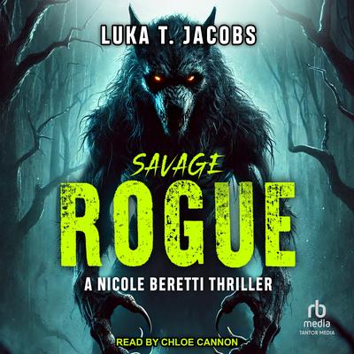 Savage Rogue by Luka T. Jacobs audiobook