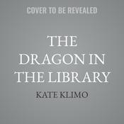 The Dragon in the Library by  Kate Klimo audiobook