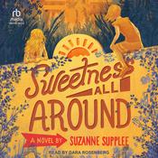 Sweetness All Around by  Suzanne Supplee audiobook