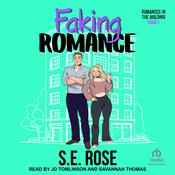 Faking Romance by  S.E. Rose audiobook
