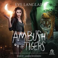 Ambush of Tigers by Eve Langlais audiobook