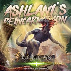 Ashlani's Reincarnation by Ben Denton audiobook
