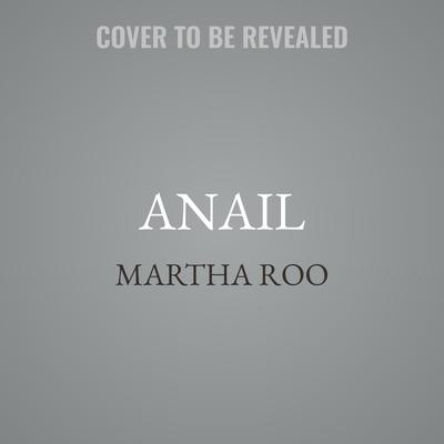 Anail by Martha Roo audiobook