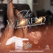 The Weekend by  Aja audiobook