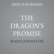 The Dragon's Promise by  Marie Johnston audiobook