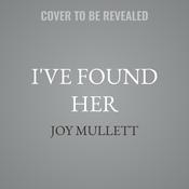I've Found Her by  Joy Mullett audiobook