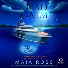 Dead Calm by Maia Ross audiobook