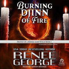 Burning Djinn of Fire by Renee George audiobook