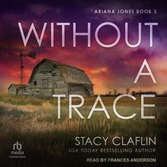 Without a Trace by Stacy Claflin audiobook