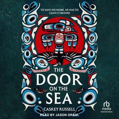 The Door on the Sea by Caskey Russell audiobook