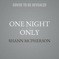 One Night Only by Shann McPherson audiobook