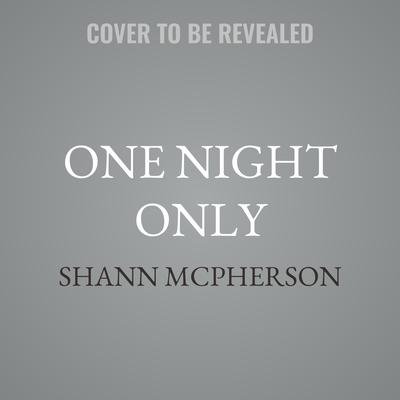 One Night Only by Shann McPherson audiobook