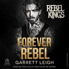 Forever Rebel by Garrett Leigh audiobook