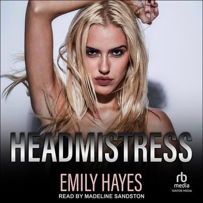 Headmistress by Emily Hayes audiobook