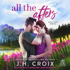 All The Afters by J.H. Croix audiobook