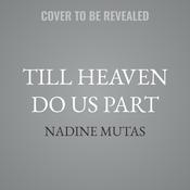 Till Heaven Do Us Part by  Nadine Mutas audiobook