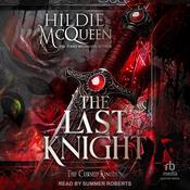 The Last Knight by  Hildie McQueen audiobook