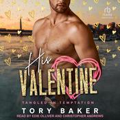 His Valentine by  Tory Baker audiobook
