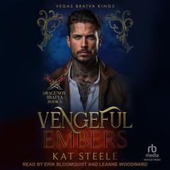 Vengeful Embers by Kat Steele audiobook