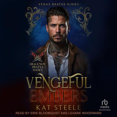 Vengeful Embers by Kat Steele audiobook