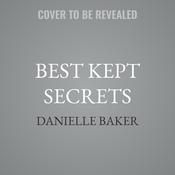 Best Kept Secrets by  Danielle Baker audiobook