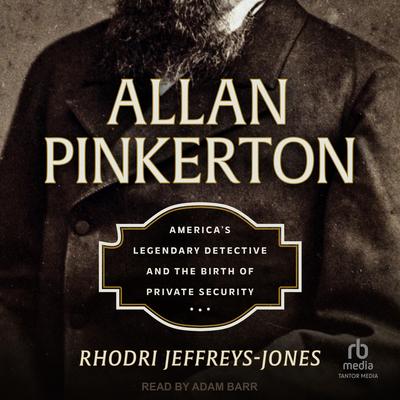Allan Pinkerton by Rhodri Jeffreys-Jones audiobook