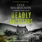 Deadly Ancestors by  Lyle Nicholson audiobook