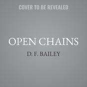 Open Chains by  D. F. Bailey audiobook