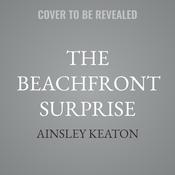 The Beachfront Surprise by  Ainsley Keaton audiobook