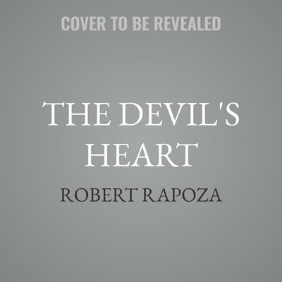 The Devil's Heart by Robert Rapoza audiobook