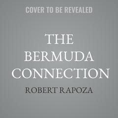 The Bermuda Connection by Robert Rapoza audiobook